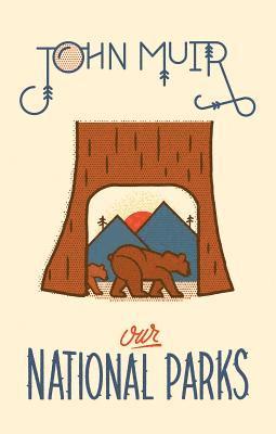 Our National Parks 1