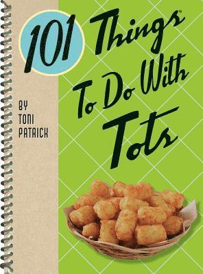 101 Things to Do with Tots 1