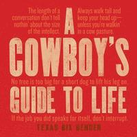 bokomslag A Cowboy's Guide to Life