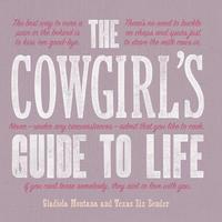 bokomslag The Cowgirl's Guide to Life
