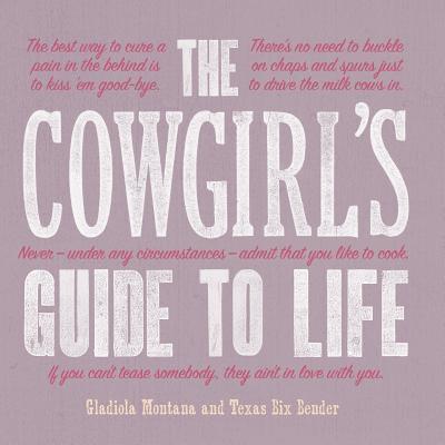 The Cowgirl's Guide to Life 1