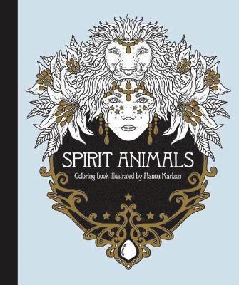 Hanna Karlzon - Spirit Animals Coloring Book, Inbunden