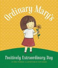bokomslag Ordinary Mary's Positively Extraordinary Day