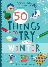 bokomslag Adventure Journal: 50 Things to Try in the Winter