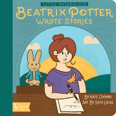 bokomslag Little Naturalists: Beatrix Potter Wrote Stories