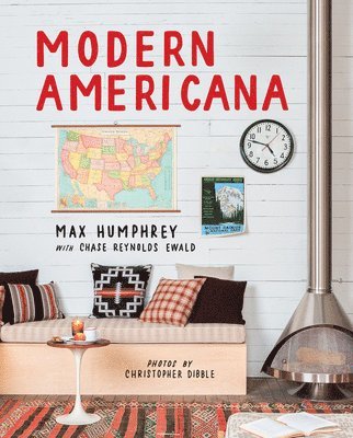Max Humphrey, Chase Reynolds Ewald - Modern Americana, Inbunden