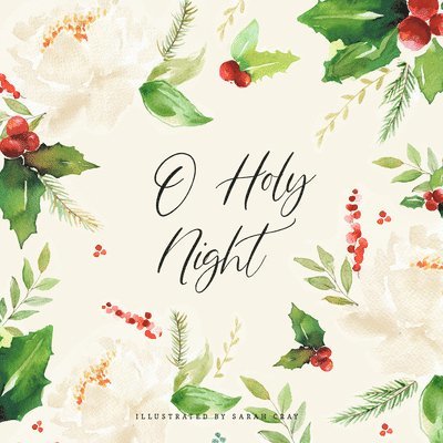 Sarah Cray - O Holy Night, Inbunden