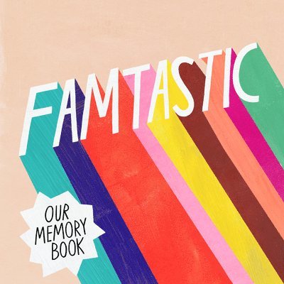 Gibbs Smithg - FAMtastic, Inbunden