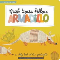 bokomslag Grab Your Pillow, Armadillo