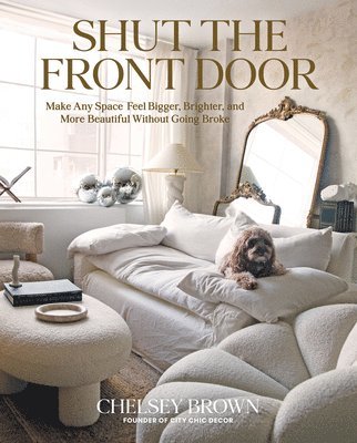 Chelsey Brown - Shut the Front Door, Inbunden