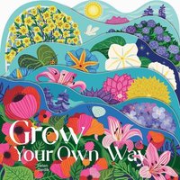 bokomslag Grow Your Own Way