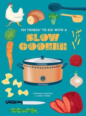 101 Things to do with a Slow Cooker, new edition 1