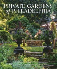 bokomslag Private Gardens of Philadelphia