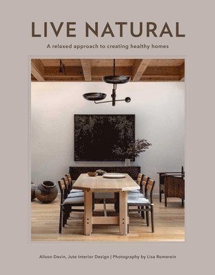 Alison Davin, Lisa Romerein - Live Natural, Inbunden