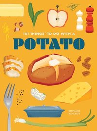 bokomslag 101 Things to Do With a Potato