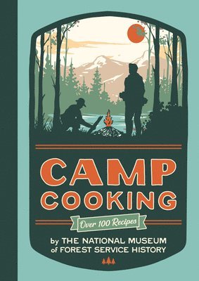 National Museum Of Forest Service History, National Museum of Forest Service Histor, National Museum of Forest Service History - Camp Cooking, Häftad