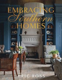 bokomslag Embracing Southern Homes