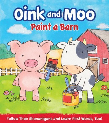 bokomslag Oink & Moo Paint a Barn