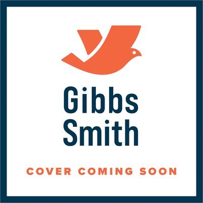 Gibbs Smith - What I Know About Cowboys, Inbunden