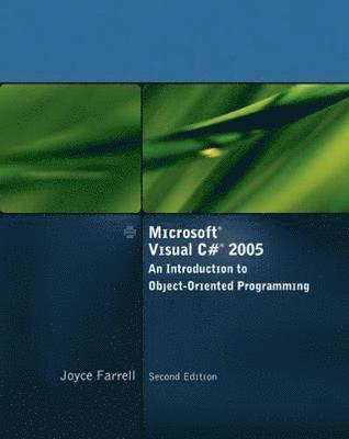 Microsoft Visual C# 2005: An Introduction to Object-Orientated Programming 2nd Edition 1