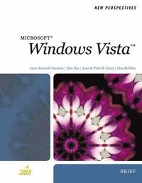 bokomslag New Perspectives on Windows Vista, Brief