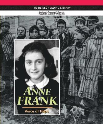 Anne Frank: Heinle Reading Library, Academic Content Collection: Heinle Reading Library