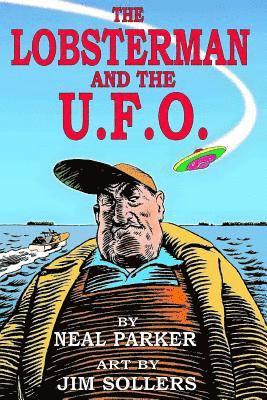 The Lobsterman and the U.F.O. 1