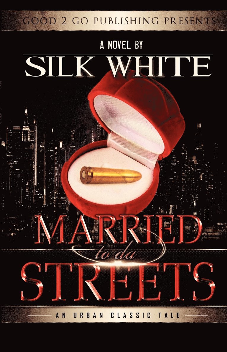 White Silk, Silk White - Married to Da Streets, Häftad