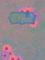 Journal: bloom journal - refresh your soul