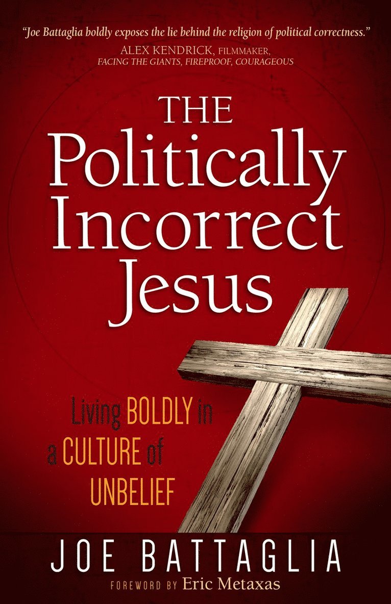 Joe Battaglia - Politically Incorrect Jesus, Häftad