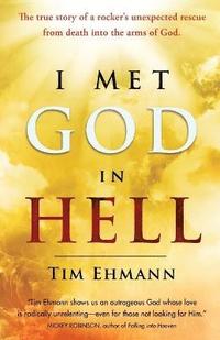 bokomslag I Met God in Hell