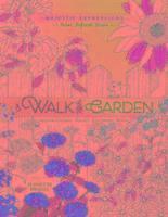 bokomslag A Adult Coloring Book: Majestic Expressions: Walk in the Garden