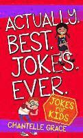 bokomslag Actually. Best. Jokes. Ever: Joke Book for Kids