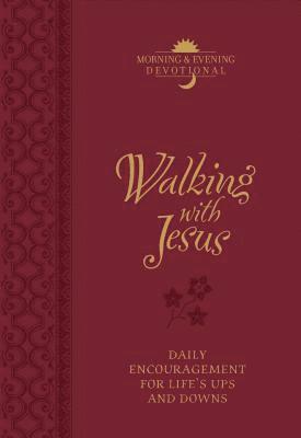 Chapian, M: Walking with Jesus Morning & Evening Devotional