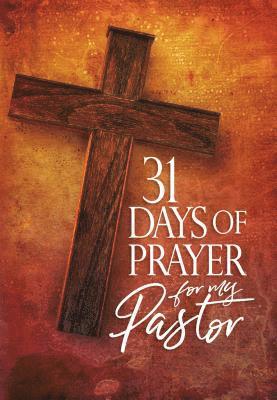 The Great Commandment Network - 31 Days of Prayer for My Pastor, Häftad