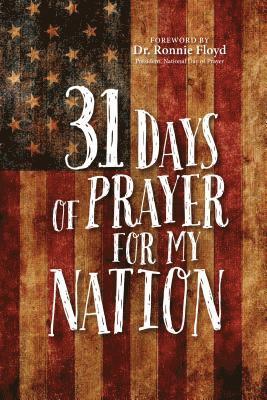 The Great Commandment Network - 31 Days of Prayer for My Nation, Häftad