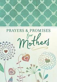 bokomslag Prayers & Promises for Mothers