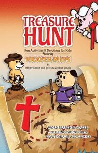 bokomslag Treasure Hunt: Fun Activities and Devotions for Kids - Featuring Prayer Pups