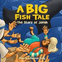 bokomslag Big Fish Tale, A: The Story of Jonah
