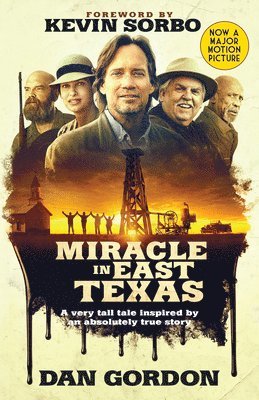 Dan Gordon - Miracle in East Texas, Häftad