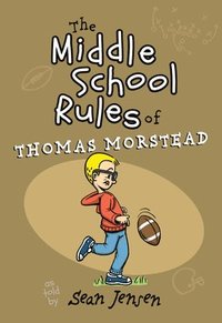 bokomslag Middle School Rules of Thomas Morstead