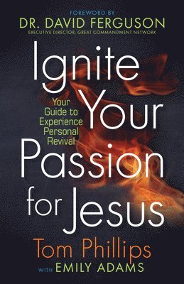 Ignite your Passion for Jesus