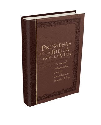 Promesas de la Biblia Para La Vida: Un Manual Indispensable Para Cada Una de Sus Necesidades 1