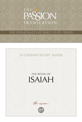 bokomslag The Passionate Life Bible Series: The Book of Isaiah