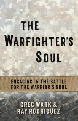 bokomslag The Warfighter's Soul