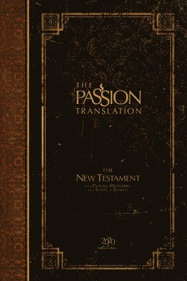 Brian Dr Simmons, Brian Simmons - Passion Translation New Testament with Psalms Proverbs and Song of Songs (2020 Edn) Espresso Hb, Inbunden