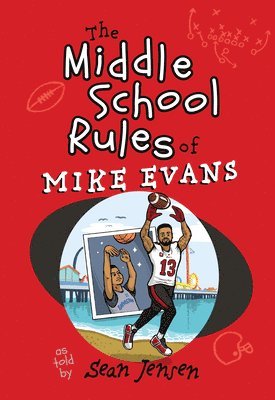 bokomslag The Middle School Rules of Mike Evans