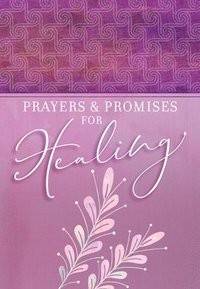 bokomslag Prayers & Promises for Healing