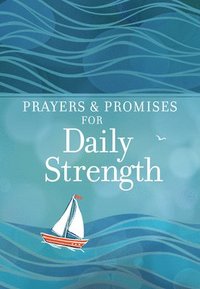 bokomslag Prayers & Promises for Daily Strength