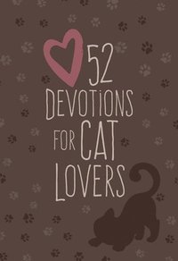 bokomslag 52 Devotions for Cat Lovers